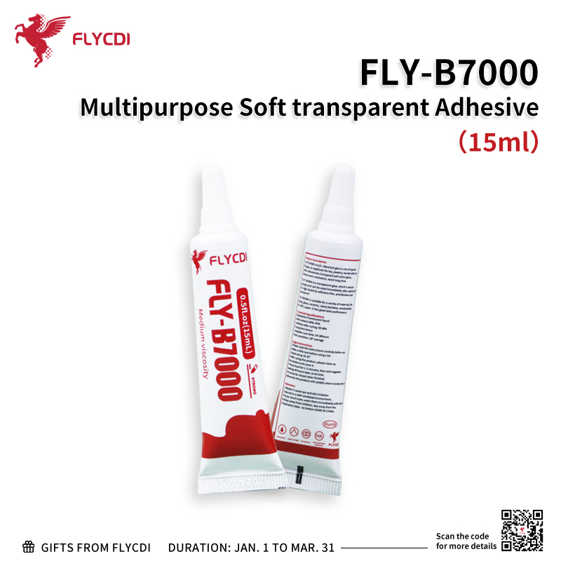 FLY-B7000 Multipurpose Soft transparent Adhesive